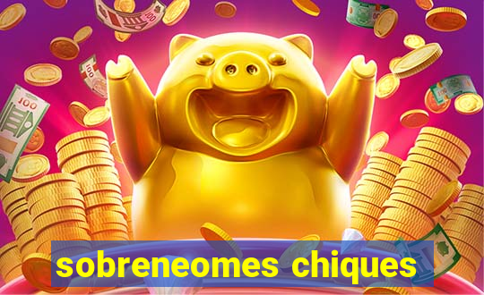 sobreneomes chiques